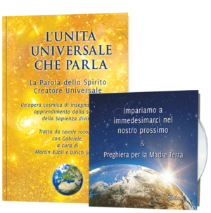 OFFERTA: L'Unità Universale che parla + Gratis il CD "Preghiera per la Madre Terra"