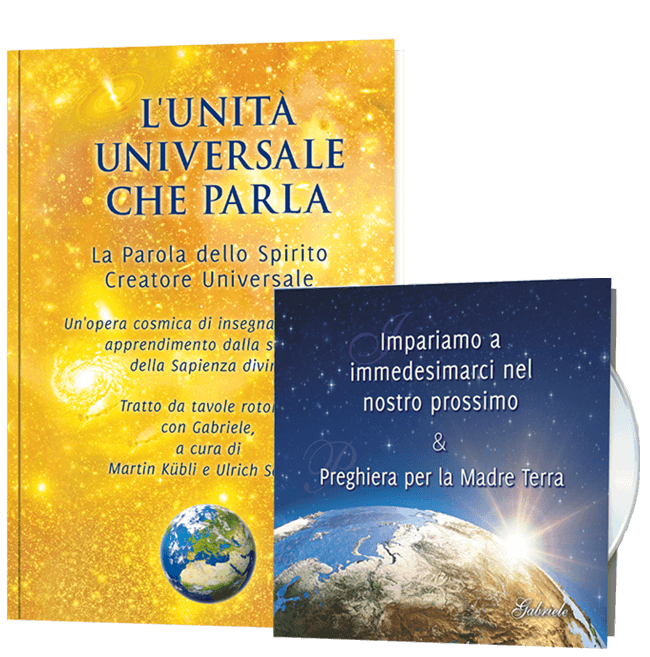 OFFERTA: L'Unità Universale che parla + Gratis il CD "Preghiera per la Madre Terra"