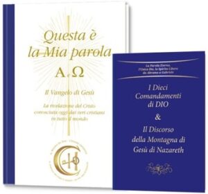 Questa è la Mia parola – A e Ω + in omaggio "I Dieci Comandamenti di Dio & Il Discorso della Montagna di Gesù di Nazareth"