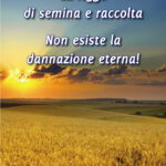 Non esiste la dannazione eterna