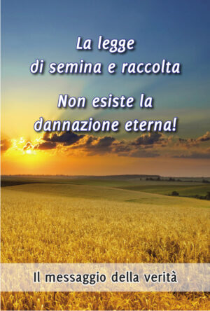 Non esiste la dannazione eterna