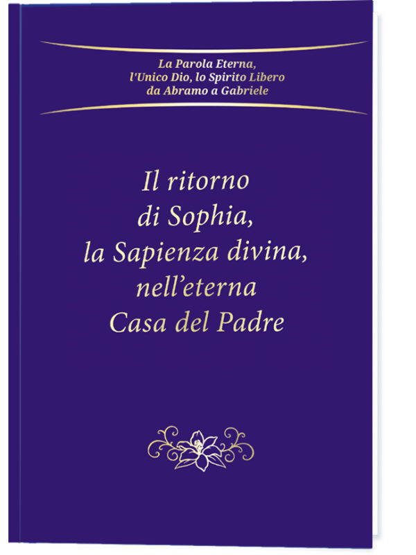 Libro il ritorno di Sophia nell'eterna casa del Padre