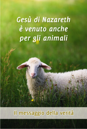 Gesù di Nazareth è venuto anche per gli animali