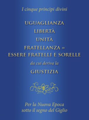 PDF - UGUAGLIANZA, LIBERTÀ, UNITÀ, FRATELLANZA = ESSERE FRATELLI E SORELLE da cui deriva la GIUSTIZIA